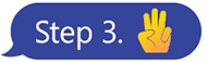 Blue text message bubble with the text reading: ‘Step three’. There is a hand emoji showing three fingers.