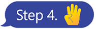 Blue text message bubble with the text reading: ‘Step four’. There is a hand emoji showing four fingers.